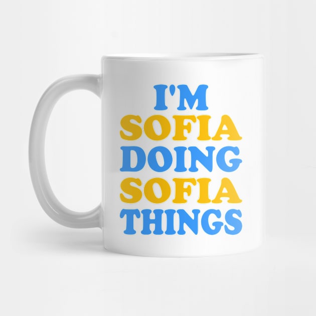 I'm Sofia doing Sofia things by TTL